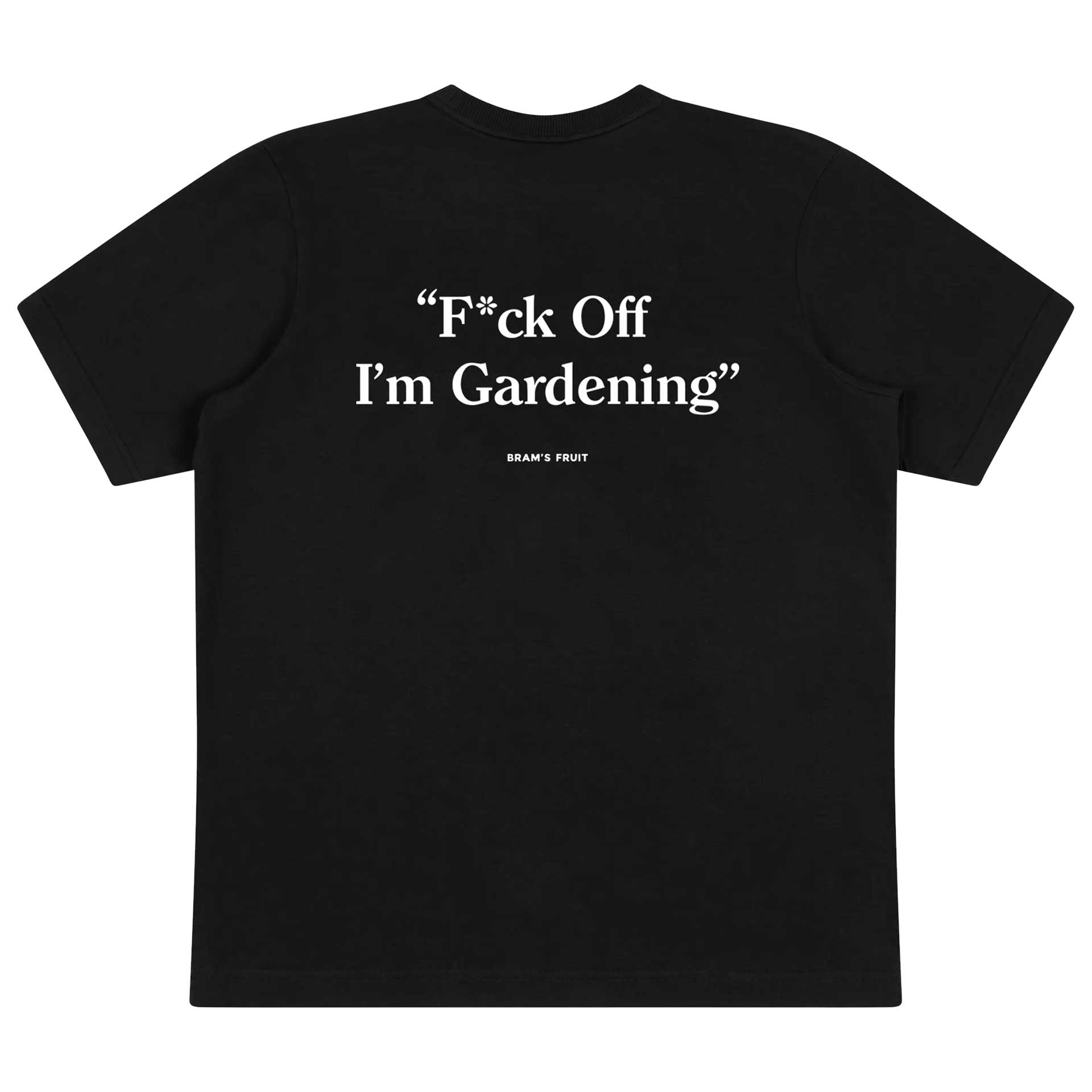 Bram's Fruit T-Shirt F*ck Off